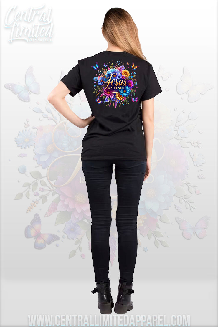 Jesus Is All I Need Unisex