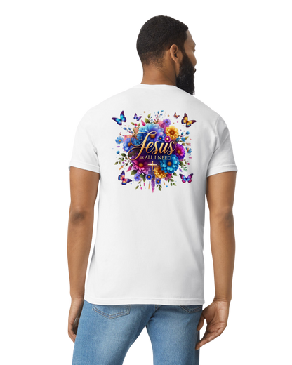 Jesus Is All I Need Unisex