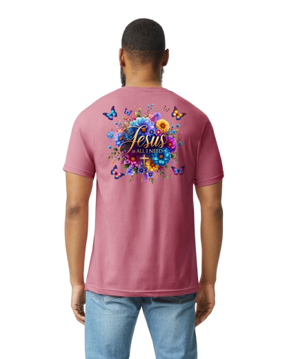 Jesus Is All I Need Unisex